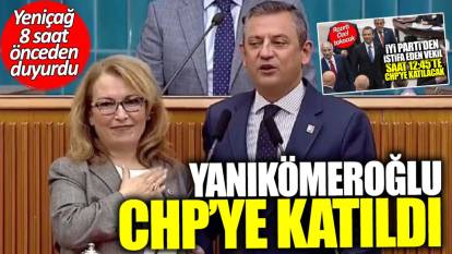 Yeniçağ 8 saat önceden duyurdu: İYİ Parti'den istifa eden Ayşe Sibel Yanıkömeroğlu CHP'ye katıldı