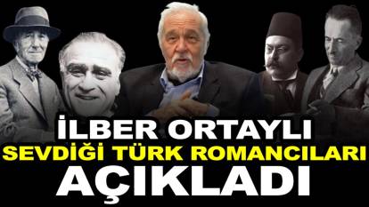 İlber Ortaylı sevdiği Türk romancıları açıkladı