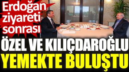 Özgür Özel ile Kemal Kılıçdaroğlu görüştü