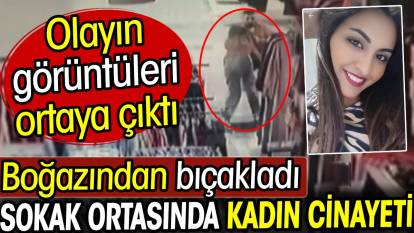 Ankara'da sokak ortasında kadın cinayeti! Görüntüler ortaya çıktı. Boğazından bıçakladı