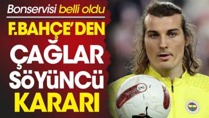 Fenerbahçe'den flaş Çağlar Söyüncü kararı. Bonservis bedeli belli oldu