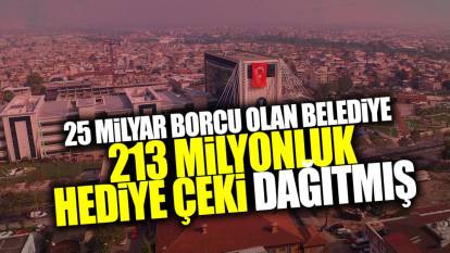 25 milyar borcu bulunan belediye 213 milyonluk hediye çeki dağıtmış