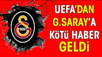 UEFA'dan Galatasaray'a kötü haber. Okan Buruk yıkıldı