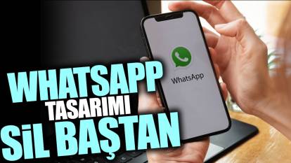 Whatsapp tasarımı sil baştan yenilendi