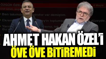 Ahmet Hakan Özgür Özel’i öve öve bitiremedi