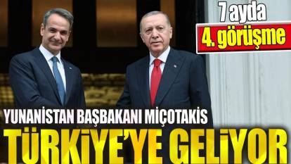 Yunanistan Başbakanı Türkiye'ye geliyor. 7 ayda 4. görüşme