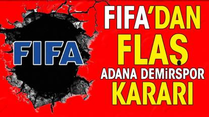 FIFA'dan flaş Adana Demirspor kararı