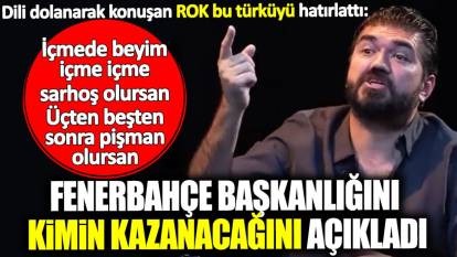 Rasim Ozan dili dolanarak Fenerbahçe başkanlığını kimin kazanacağını açıkladı
