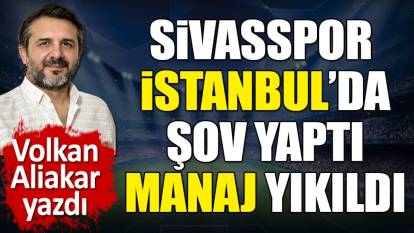 Sivaspor şov yaptı Rey Manaj yıkıldı!