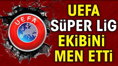 UEFA müfettişleri Süper Lig ekibini men etti