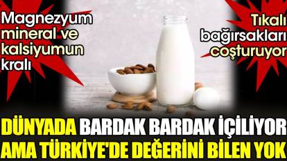 Dünyada bardak bardak içiliyor ama Türkiye'de değerini bilen yok