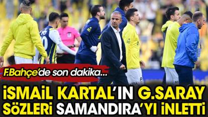 Fenerbahçe'de derbi öncesi son dakika. İsmail Kartal Samandıra'yı inletti