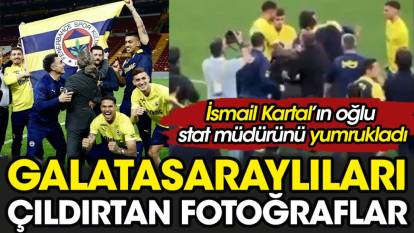 Galatasaraylıları çıldırtan fotoğraflar. İsmail Kartal'ın oğlu stat müdürünü yumrukladı