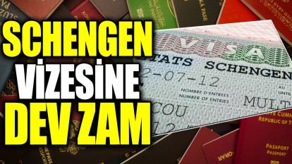 Schengen vizesine dev zam