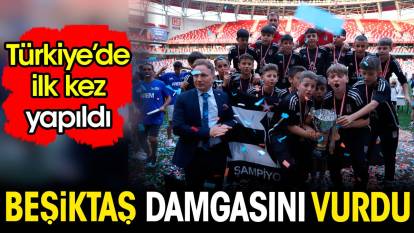 Türkiye'de ilk kez yapıldı. Beşiktaş turnuvaya damgasını vurdu