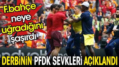PFDK sevkleri açıklandı. Derbinin Fenerbahçe'ye faturası ağır oldu
