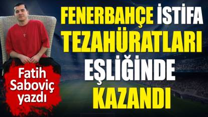Fenerbahçe istifa tezahüratları eşliğinde kazandı