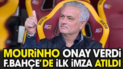 Jose Mourinho onay verdi Fenerbahçe'de ilk imza atıldı
