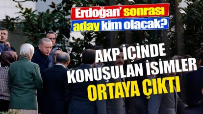 Erdoğan sonrası aday kim olacak? AKP içinde konuşulan isimler ortaya çıktı