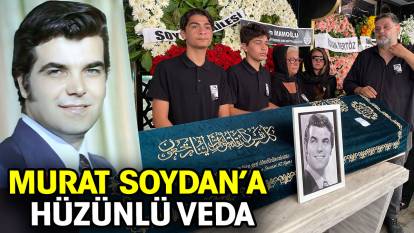 Murat Soydan’a son veda: Kollarımda öldü
