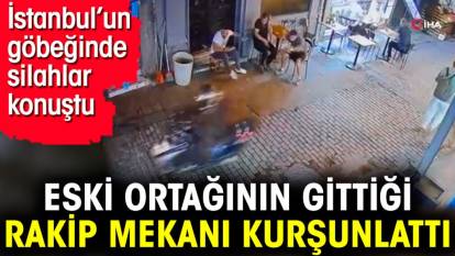 Eski ortağının gittiği rakip mekanı kurşunlattı. İstanbul’un göbeğinde silahlar konuştu