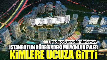 İstanbul'un göbeğindeki milyonluk evler kimlere ucuza gitti? Listede çok tanıdık isimler var
