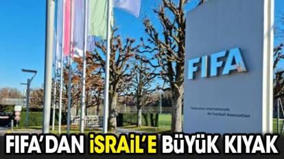 FIFA'dan İsrail'e büyük kıyak