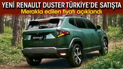 Yeni Renault Duster Türkiye’de satışta: Merakla edilen fiyatı açıklandı