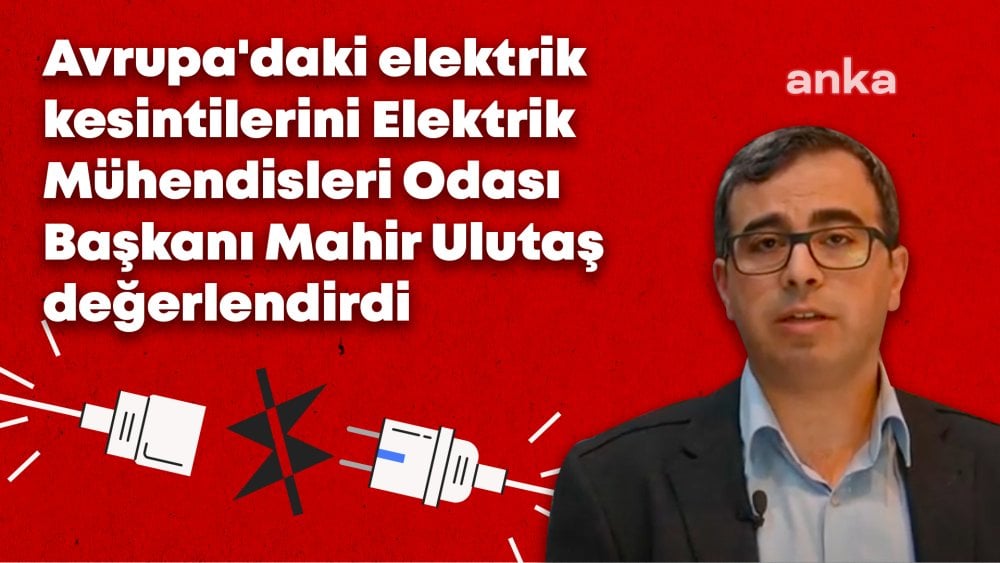 Avrupa’daki elektrik kesintiler için 'Mühendisler'den Türkiye açıklaması